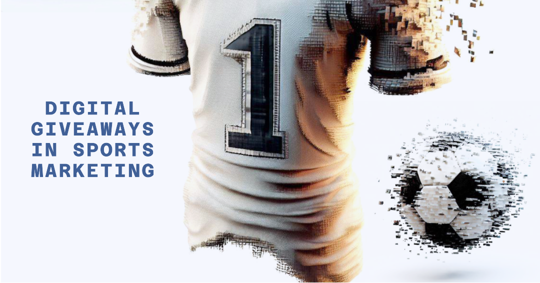 Digital Giveaways in Sports Marketing